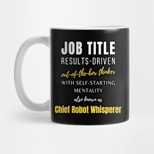 Chief Robot Whisperer | Co Worker Punny Colleagues Coworker Management Mug